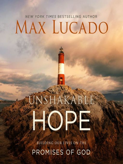 Title details for Unshakable Hope by Max Lucado - Available